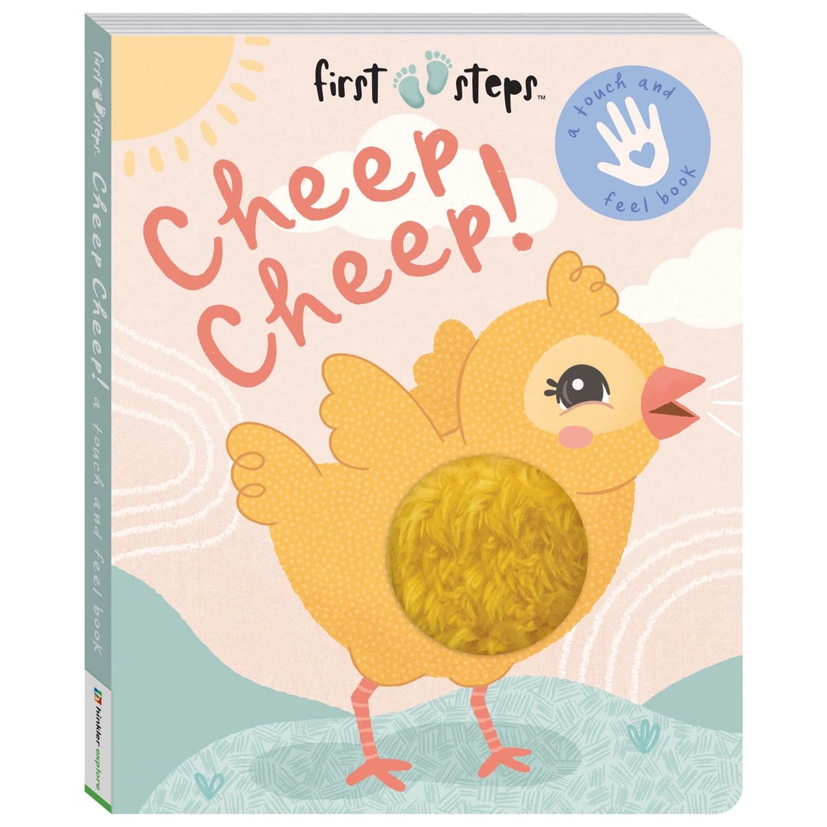 First Steps: Cheep Cheep! A Touch & Feel Book